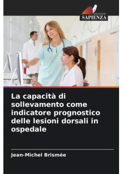 La capacità di sollevamento come indicatore prognostico delle lesioni dorsali in ospedale