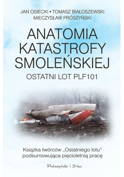 Anatomia katastrofy smoleńskiej
