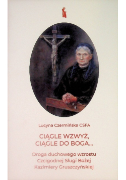 Ciągle wzwyż, ciągle do Boga