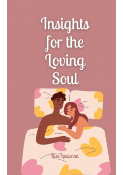 Insights for the Loving Soul