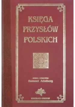 Księga przysłów polskich reprint z 1894r