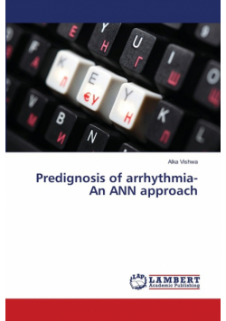 Predignosis of arrhythmia-An ANN approach