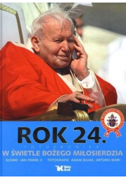 Rok 24 Fotokronika W światle Bożego Miłosierdzia