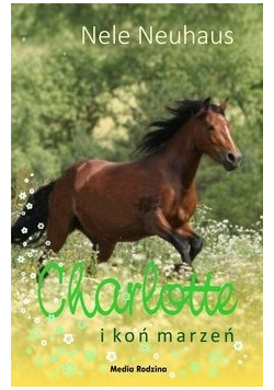 Charlotte i koń marzeń