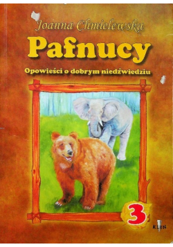 Pafnucy Opowieści o dobrym niedźwiedziu 3