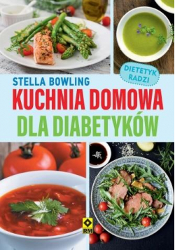 Kuchnia domowa dla diabetyków, w.2019