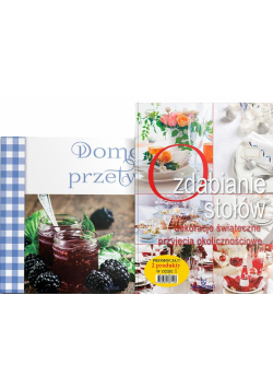 Pakiet: Ozdabianie stołów + Domowe przetwory