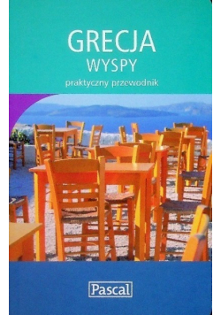 Grecja wyspy praktyczny przewodnik