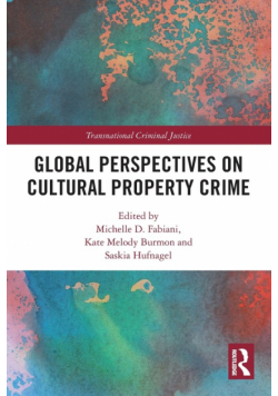Global Perspectives on Cultural Property Crime