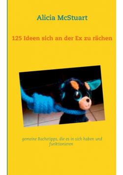 125 Ideen sich an der Ex zu rächen