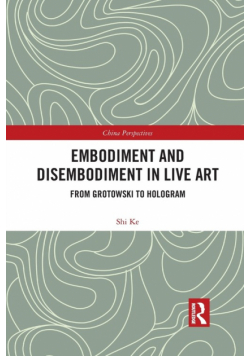 Embodiment and Disembodiment in Live Art