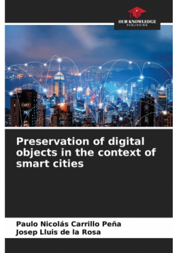 Preservation of digital objects in the context of smart cities