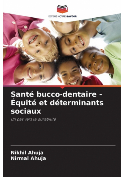 Santé bucco-dentaire - Équité et déterminants sociaux