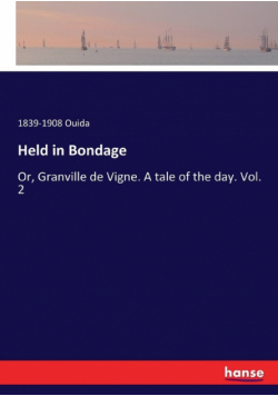 Held in Bondage