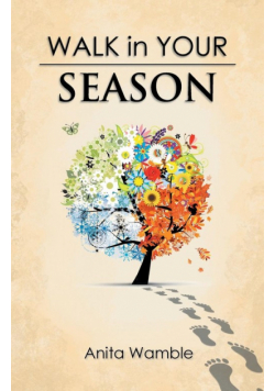 Walk in Your Season