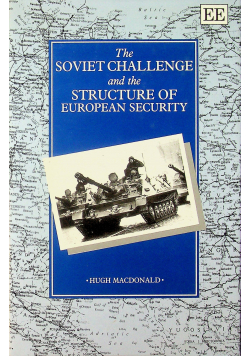 The soviet challenge and the structure of European security