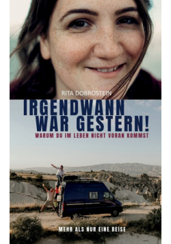 Irgendwann war gestern!