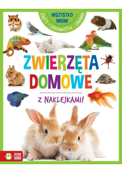 Wszystko wiem! Zwierzęta domowe