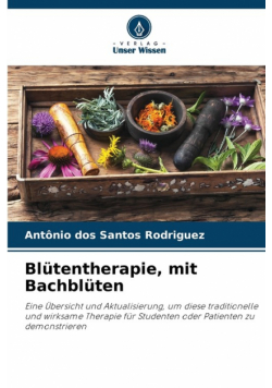 Blütentherapie, mit Bachblüten