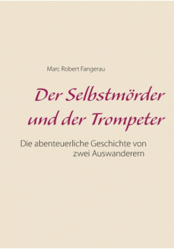 Der Selbstmörder und der Trompeter