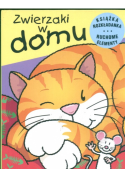 Zwierzaki w domu : Ruchome zwierzaki