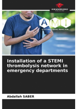 Installation of a STEMI thrombolysis network in emergency departments