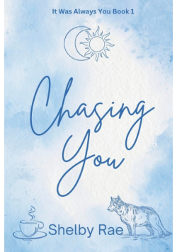 Chasing You