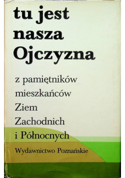 Tu jest nasza Ojczyzna