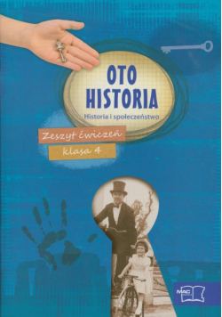 Oto  historia 4 Historia i społeczeństwo Zeszyt ćwiczeń. Szkoła podstawowa