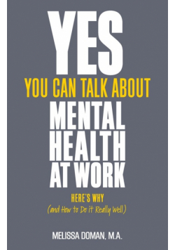 Yes, You Can Talk About Mental Health at Work