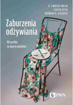 Zaburzenia odżywiania. Wszystko, co warto wiedzieć