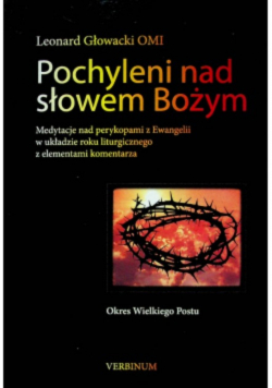 Pochyleni nad słowem Bożym Okres Wielkiego Postu