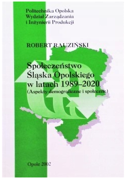 Społeczeństwo Śląska Opolskiego w latach 1989 2020