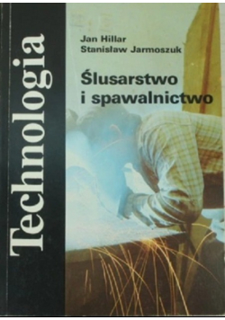 Ślusarstwo i spawalnictwo