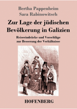 Zur Lage der jüdischen Bevölkerung in Galizien