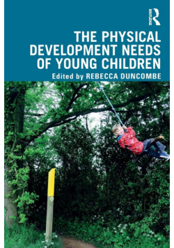 The Physical Development Needs of Young Children