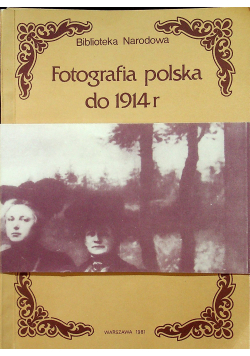 Fotografia polska do 1914r.