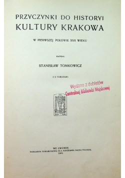 Przyczynki do Historyi Kultury Krakowa 1912 r.