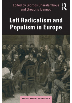 Left Radicalism and Populism in Europe