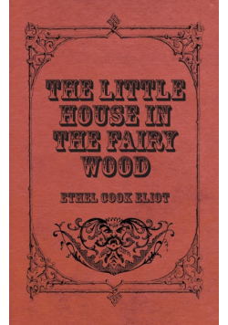 The Little House In The Fairy Wood