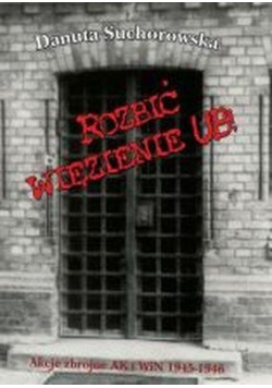 Rozbić więzienie UB