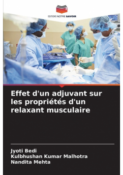Effet d'un adjuvant sur les propriétés d'un relaxant musculaire