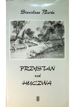 Przystań nad Huczwą