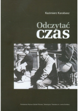 Karabasz Kazimierz - Odczytać czas