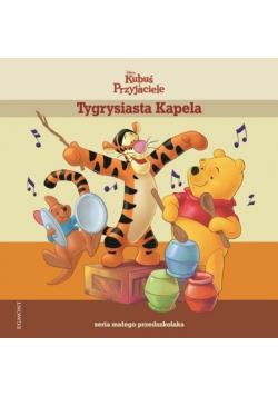 Tygrysiasta Kapela  Seria małego przedszkolaka