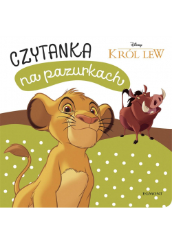 Król Lew. Czytanka na pazurkach