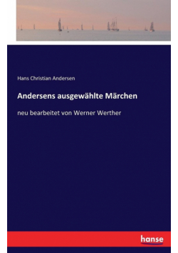 Andersens ausgewählte Märchen