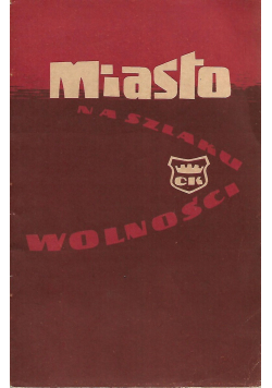 Miasto na szlaku wolności