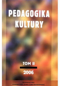 Pedagogika kultury Tom II