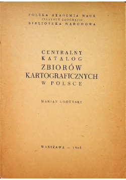 Centralny katalog zbiorów kartograficznych w Polsce